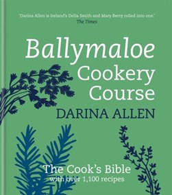 Ballymaloe Cookery Course (Revised Edition) H/B by Darina Allen