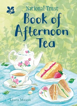 National Trust book of afternoon tea by Laura Mason
