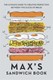 Max's sandwich book by Max Halley