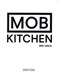 Mob Kitchen by Ben Lebus