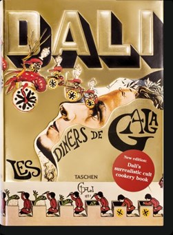 Les dîners de gala by Salvador Dalí