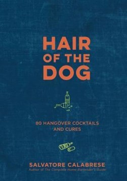 Hair of the Dog by Salvatore Calabrese