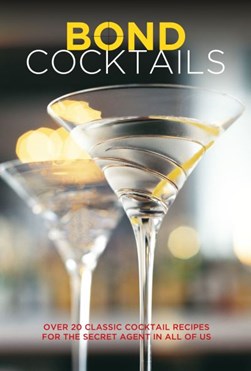 Bond cocktails by Katherine Bebo