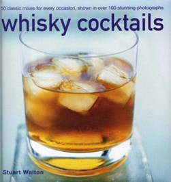 Whisky cocktails by Stuart Walton