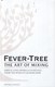 Fever-Tree - the art of mixing by Fever-Tree