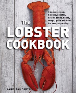 The lobster cookbook by Jane Bamforth
