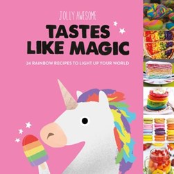 Tastes Like Magic by Jolly Awesome