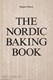 The Nordic baking book by Magnus Nilsson