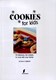 Cookies for kids by Joanna Farrow