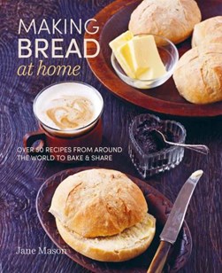 Making Bread at Home H/B by Jane Mason
