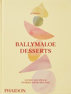 Ballymaloe desserts by J. R. Ryall