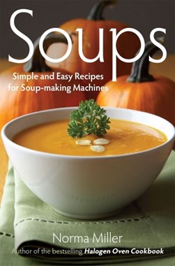 Soups by Norma Miller