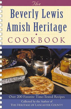 The Beverly Lewis Amish heritage cookbook by Beverly Lewis
