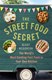 The street food secret by Kenny McGovern