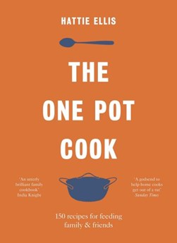 The one pot cook by Hattie Ellis