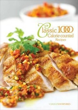 Classic 1000 Calorie Counted Recipies N/E by Carolyn Humphries