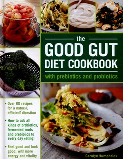Good Gut Diet Cookbook H/B by Carolyn Humphries