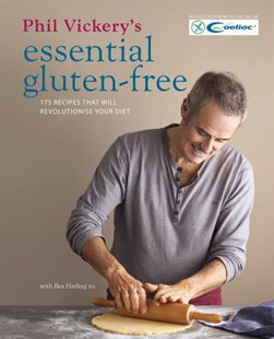 Phil Vickery's essential gluten-free by Phil Vickery