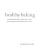 Healthy Baking TPB by Jordan Bourke