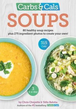 Carbs & cals. Soups by Chris Cheyette