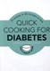 Quick Cooking for Diabetes P/B by Louise Blair
