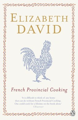 French Provincial Cooking by Elizabeth David