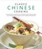Classic Chinese cooking by Danny Chan