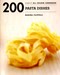 200 Pasta Dishes  P/B by Marina Filippelli