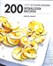 200 spiralizer recipes by Denise Smart