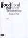 Superfood recipes by Cassie Best