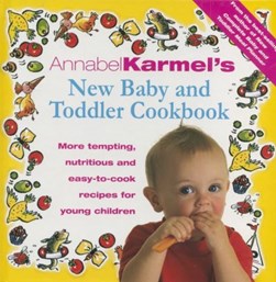 Annabel Karmels Baby & Toddler Cookbook by Annabel Karmel