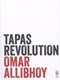 Tapas revolution by Omar Allibhoy