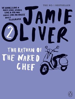 Return Of The Naked Chef  P/B N/E by Jamie Oliver