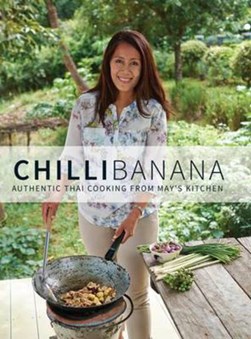Chilibanana Cookbook H/B (FS) by May Wakefield