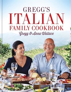Gregg's Italian family cookbook by Gregg Wallace