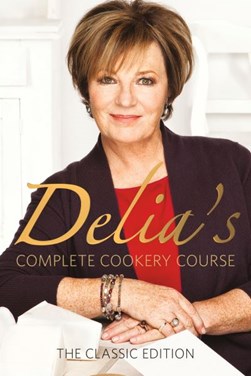 Delias Complete Cookery Course H/B by Delia Smith