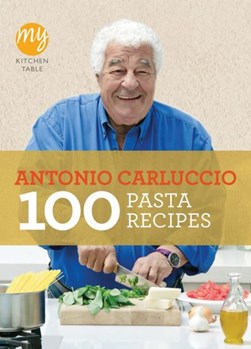 100 pasta recipes by Antonio Carluccio