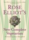 Rose Elliots New Complete Vegetarian N/E by Rose Elliot