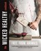 The wicked healthy cookbook by Chad Sarno