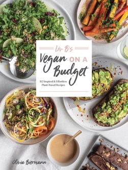 Liv Bs Vegan On A Budget P/B by Olivia Biermann