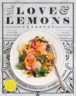 The love & lemons cookbook by Jeanine Donofrio