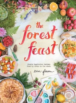 The forest feast by Erin Gleeson