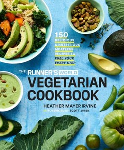 Runners World Vegetarian Cookbook H/B by Heather Mayer Irvine