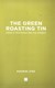 The green roasting tin by Rukmini Iyer