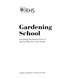RHS gardening school by Simon Akeroyd