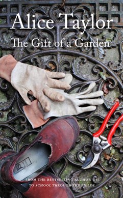 The gift of a garden by Alice Taylor