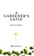 A gardener's Latin by Richard Bird
