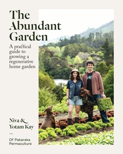 The abundant garden by Yotam Kay