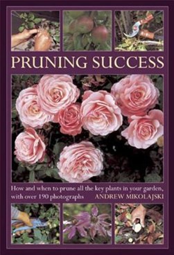 Pruning success by Andrew Mikolajski