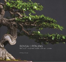 Bonsai | Penjing by Danielle Ouellet